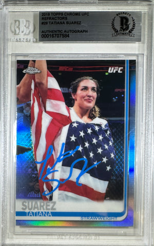 Tatiana Suarez auto card 2019 Topps Chrome #29 UFC BAS Encapsulated